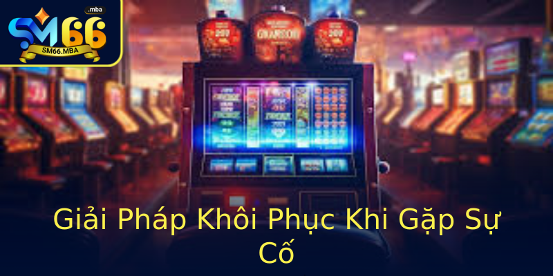 Giải Pháp Khôi Phục Khi Gặp Sự Cố Giải Pháp Khôi Phục Khi Gặp Sự Cố